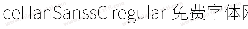 ceHanSanssC regular字体转换